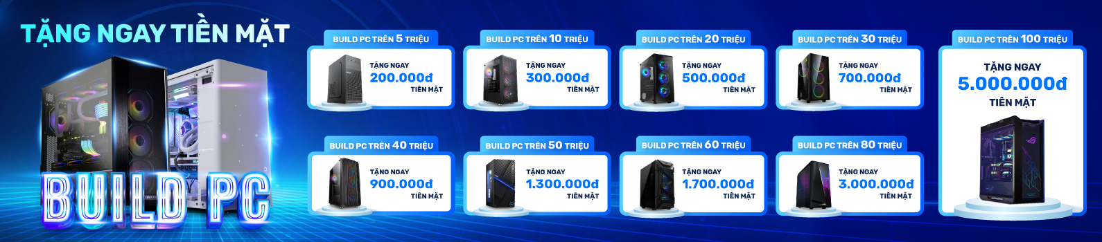 Build PC tặng tiền mặt đến 5 triệu