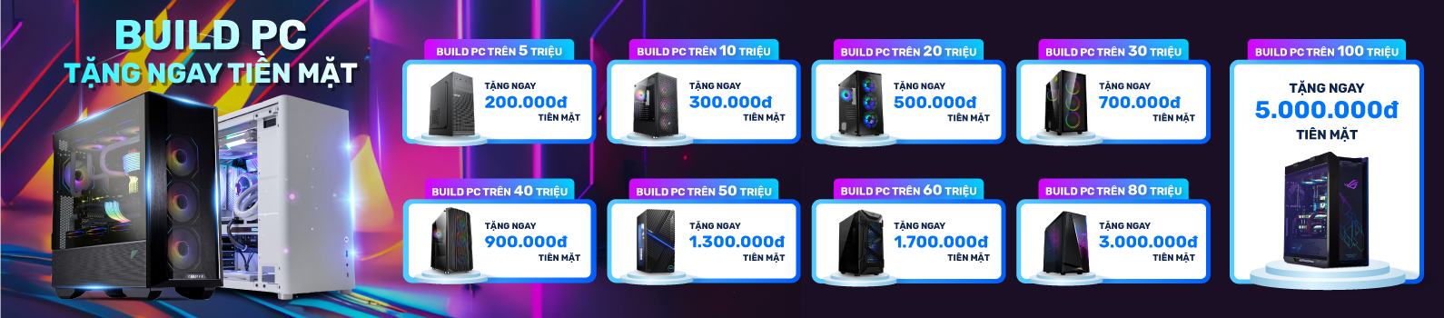 Build PC tặng tiền mặt đến 5 triệu