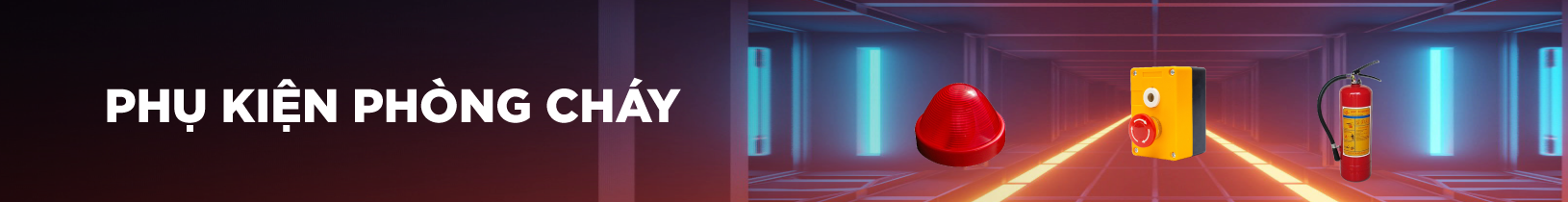 Phụ Kiện Phòng Cháy