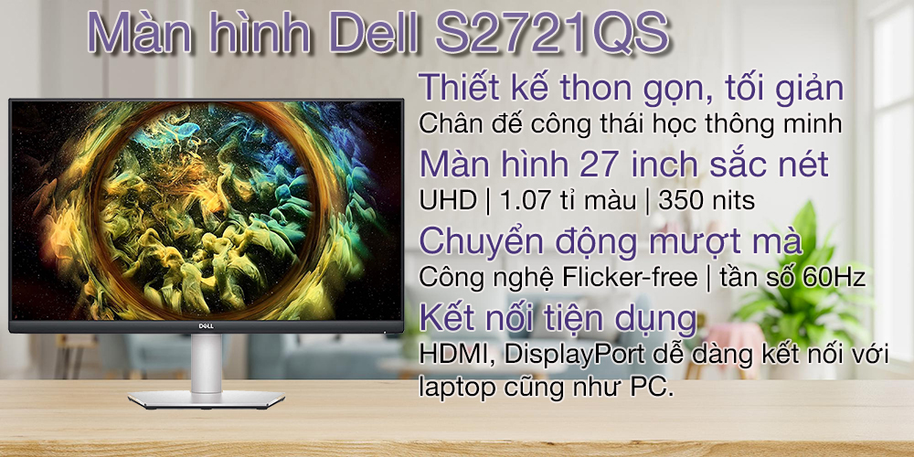 Màn hình Dell S2721QS (27inch/UHD/IPS/60Hz/8ms/350nits/HDMI+DP+Audio/Loa)
