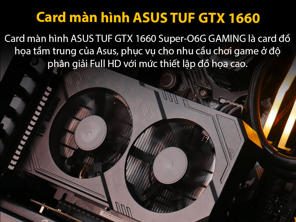 Card màn hình ASUS TUF GTX 1660 Super-O6G GAMING