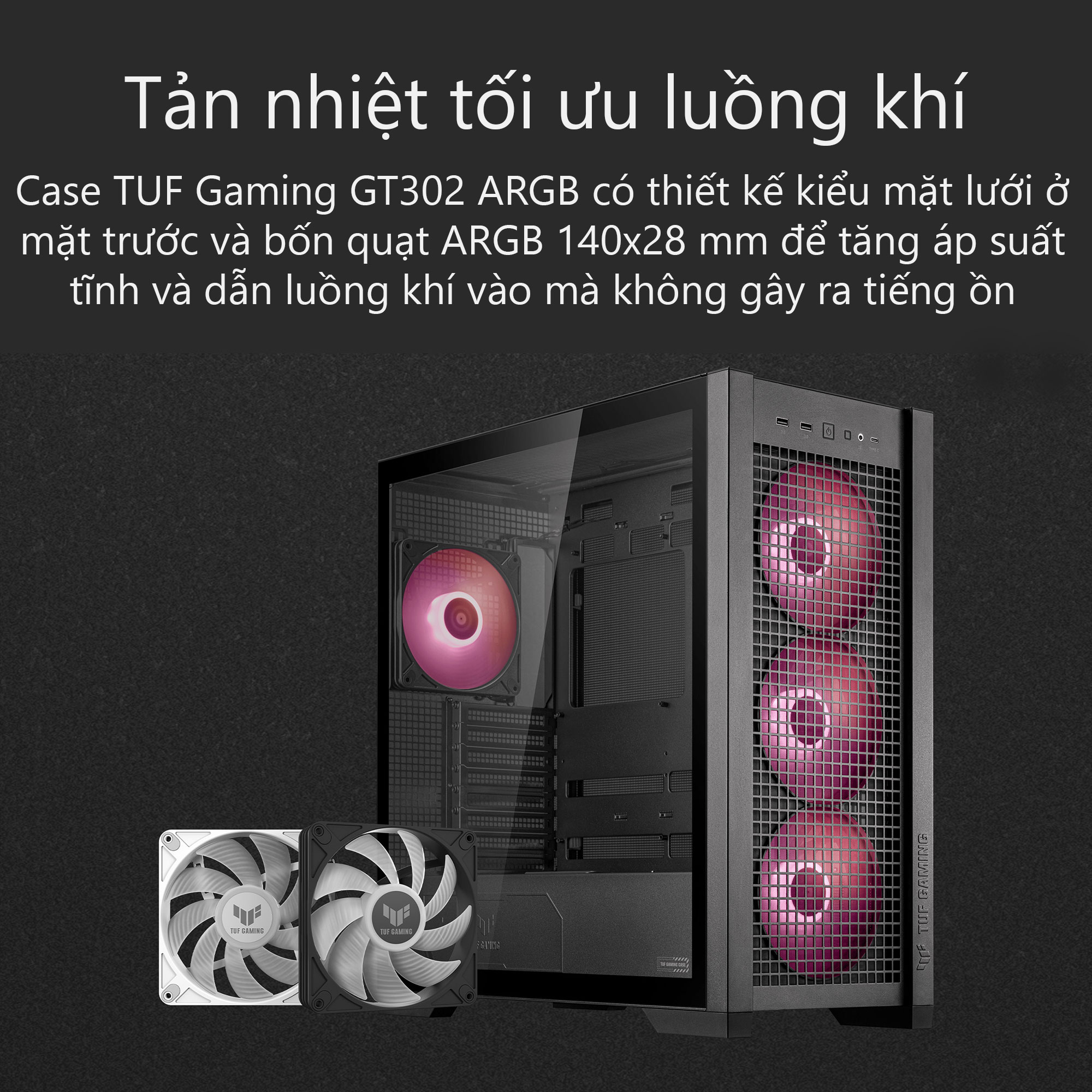 Vỏ Case Asus TUF Gaming GT302 ARGB Black (eATX/Full Tower/ Màu Đen) 