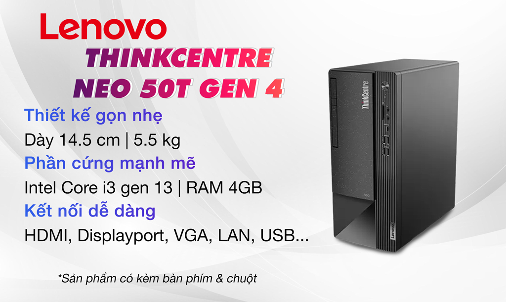 PC Lenovo ThinkCentre neo 50t Gen 4 i3 tổng quan