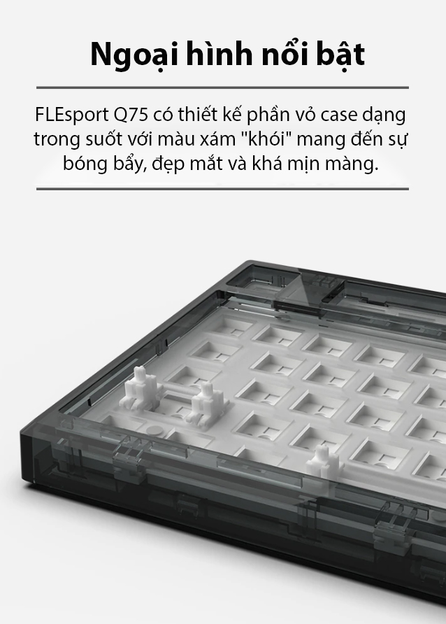 Kit bàn phím cơ FLEsport Q75 Crystal Grey (Case, Plate, PCB, LED) 3