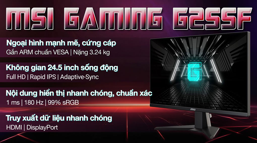 Màn hình gaming MSI G255F 24.5" (1920 x 1080/RAPID IPS/180Hz/1 ms/Adaptive Sync)