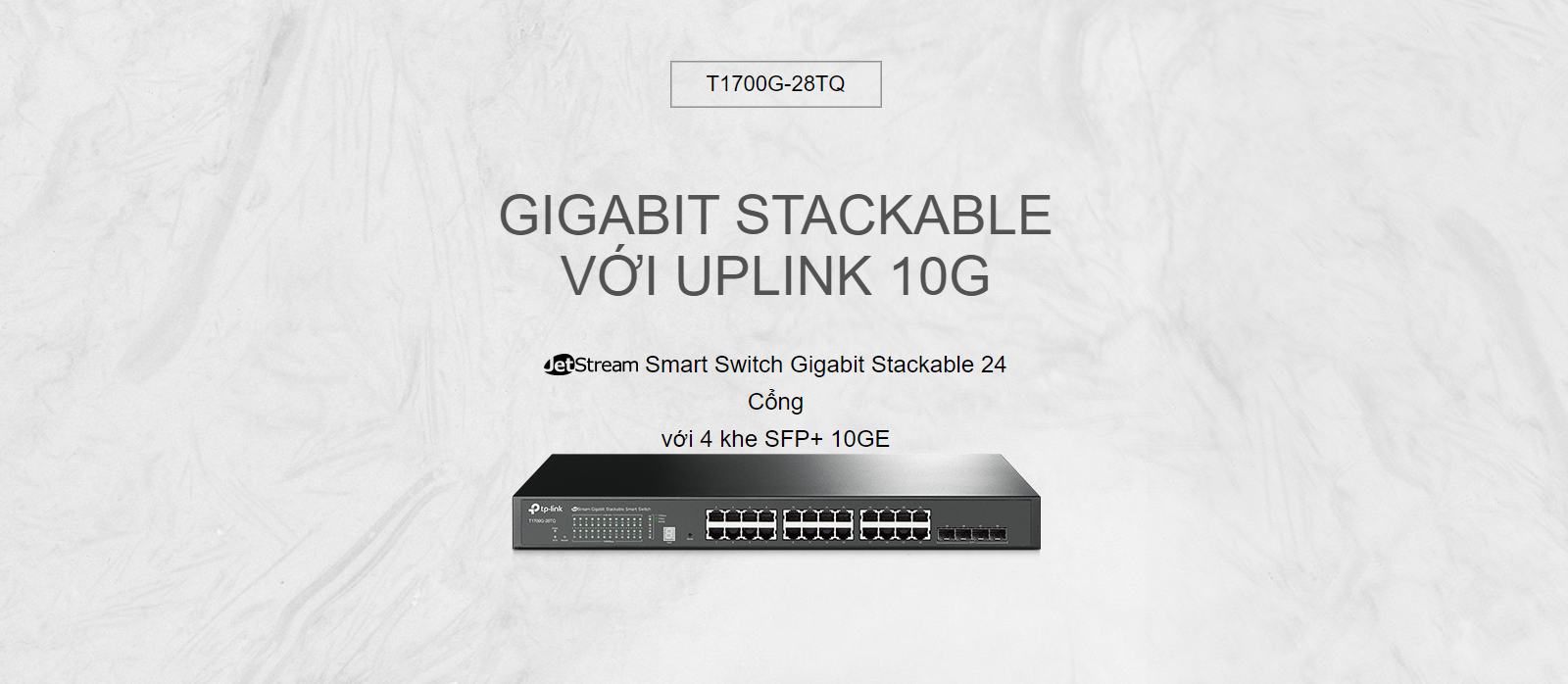 Switch TP-Link T1700G-28TQ JetStream 24-Port Gigabit Stackable Smart Switch with 4 10GE SFP+ Slots