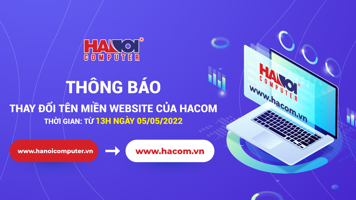 Thông báo về việc thay đổi tên miền WEBSITE của HACOM