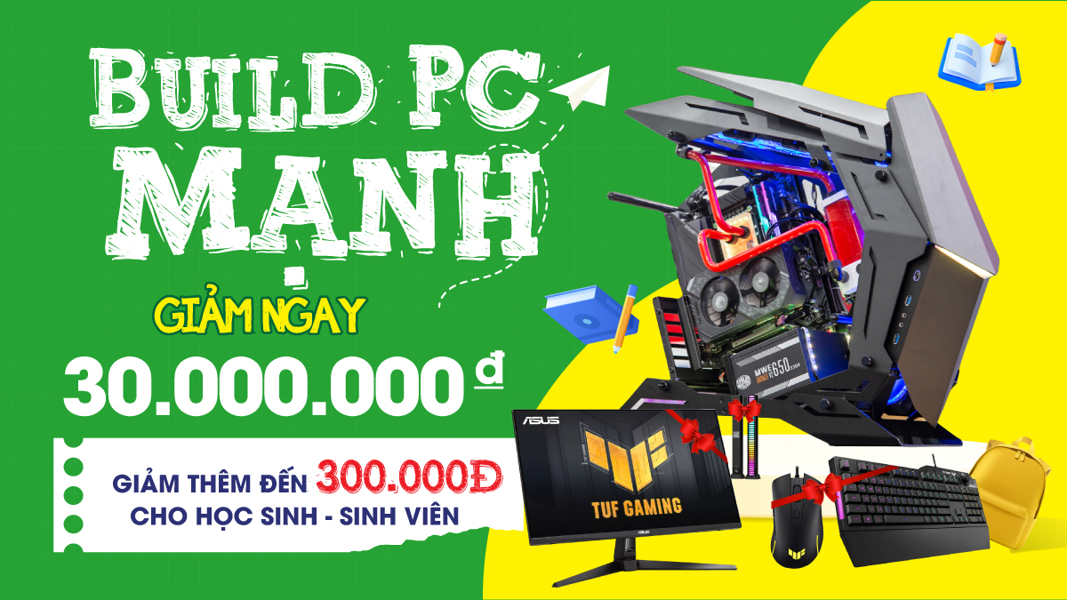 Chương trình khuyến mại Build PC tặng ngay tiền mặt