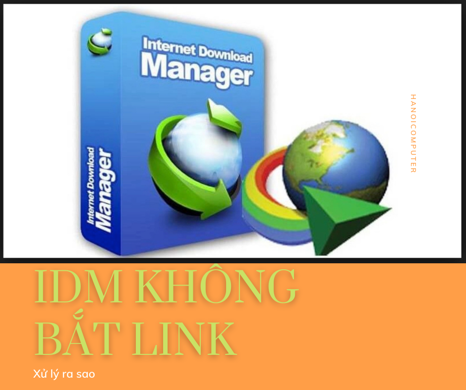 Sửa Lỗi Idm Không Bắt Link Tải Về