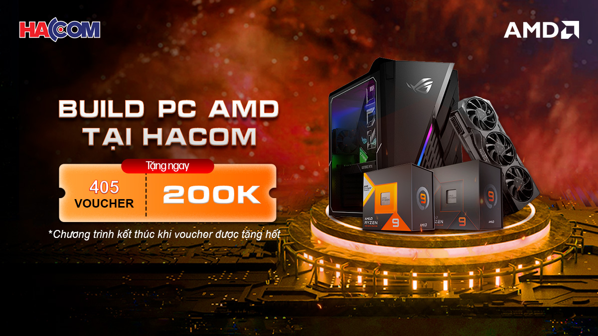 Hàng trăm Voucher đón mùa hè sôi động cùng ông hoàng Gaming AMD!!!