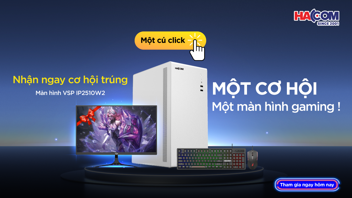 Mua PC HACOM Nhận cơ hội sở hữu Màn GAMING chất lượng 