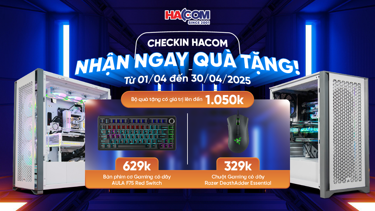 MUA PC GAMING TẠI HACOM - CHECKIN NHẬN NGAY QUÀ TẶNG