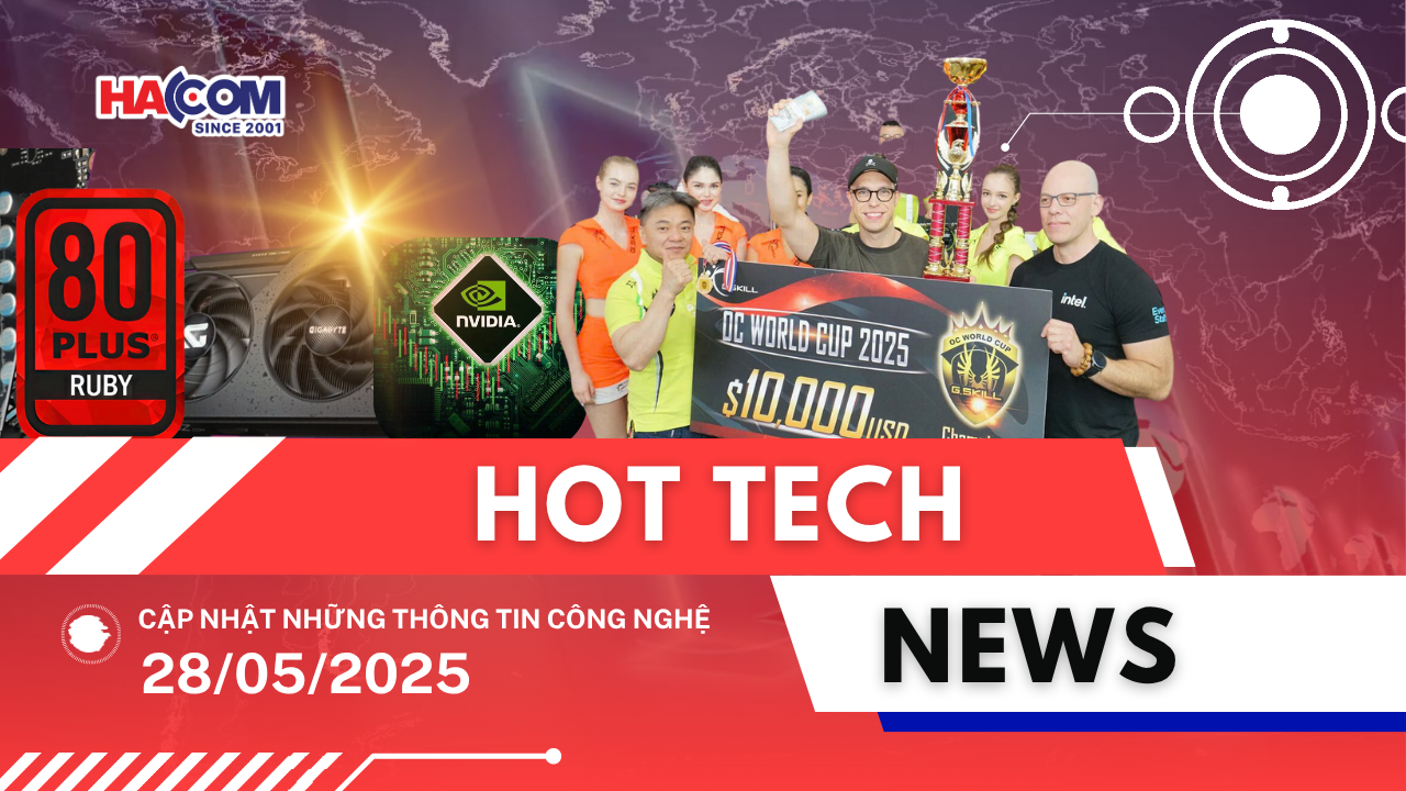 Bản tin công nghệ 28/05/2025