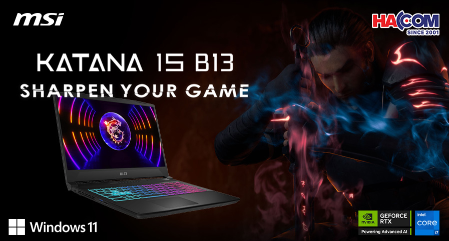 MSI KATANA 15 LAPTOP GAMING SAMURAI CHINH PHỤC MỌI THỬ THÁCH