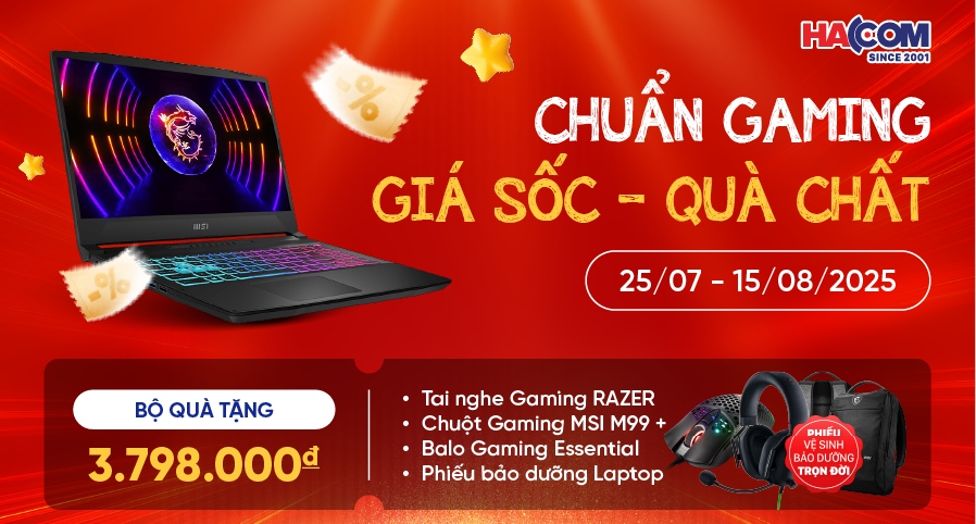 CHUẨN GAMING - GIÁ SỐC - QUÀ CHẤT - SIÊU ƯU ĐÃI MÙA BACK TO SCHOOL