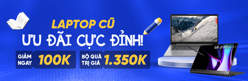 CHÀO NĂM HỌC MỚI – DEAL LAPTOP CŨ CỰC CHẤT CHỈ CÓ TẠI HACOM