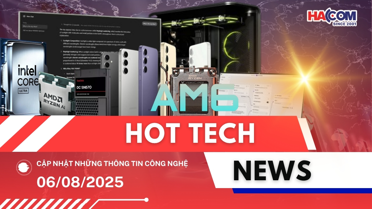 Bản tin công nghệ 06/08/2025