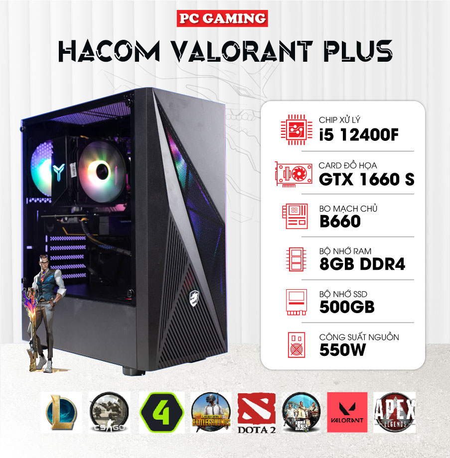 PC GAMING HACOM VALORANT PLUS (I5 12400F/B660/8GB RAM/500GB SSD/GTX 1660 SUPER/550W) 