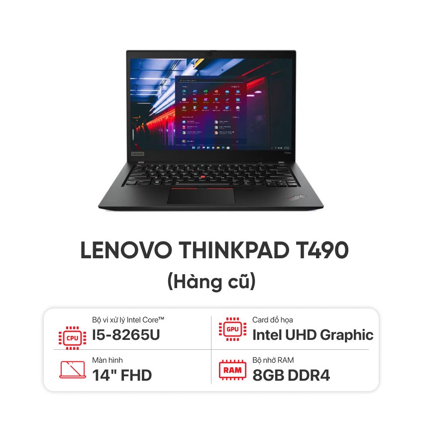 Laptop Lenovo Thinkpad T490 i5 8265U/8GB/256GB/14 inch FHD/Dos- Hàng cũ đẹp 99%