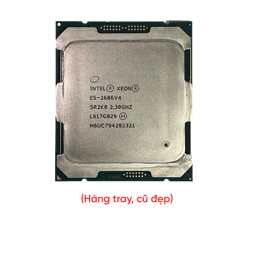 CPU INTEL XEON E5-2686 V4 - TRAY, CŨ ĐẸP