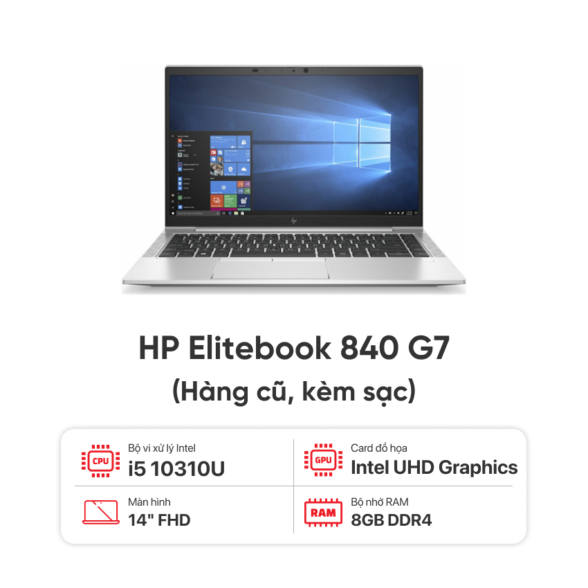 LAPTOP HP ELITEBOOK 840 G7 CORE I5 10310U/RAM 16GB/SSD 256GB / MÀN 14 INCH FHD / KÈM SẠC - HÀNG CŨ ĐẸP