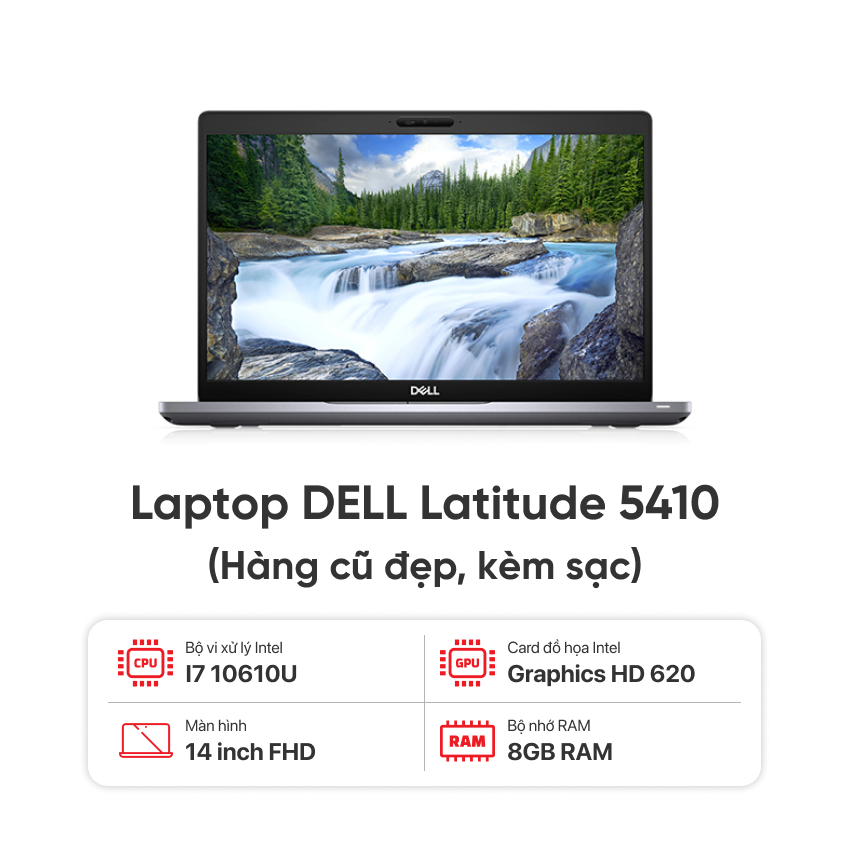 LAPTOP DELL LATITUDE 5410 / I7 10610U / 8GB RAM / 256GB SSD / MÀN 14 INCH FHD / KÈM SẠC - HÀNG CŨ ĐẸP