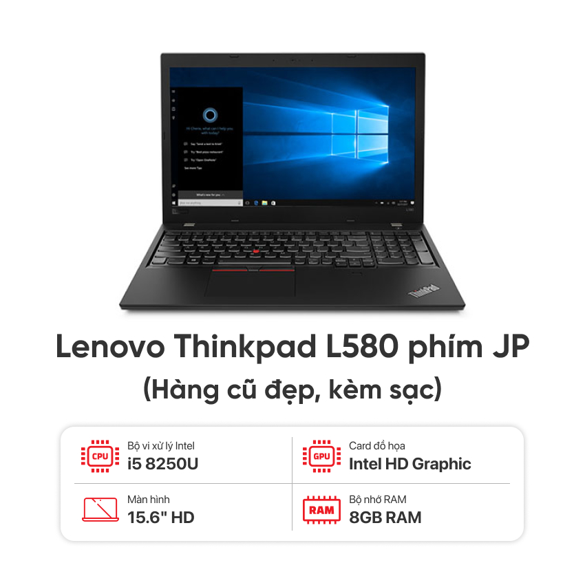 Laptop Lenovo Thinkpad L580 / I5 8250U / 8GB RAM  / 256GB SSD / Màn 15.6 inch HD / Kèm sạc - Hàng cũ đẹp