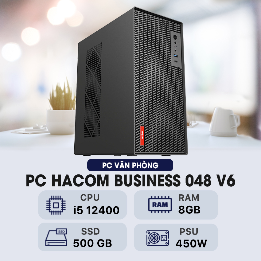 PC HACOM BUSINESS 048 V6 ( Intel i5 12400/8GB RAM /500GB SSD ) - Hình 1